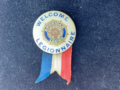 Vintage Welcome American Legion Legionaries Ceremony Pushback Pin with Patriotic Ribbon