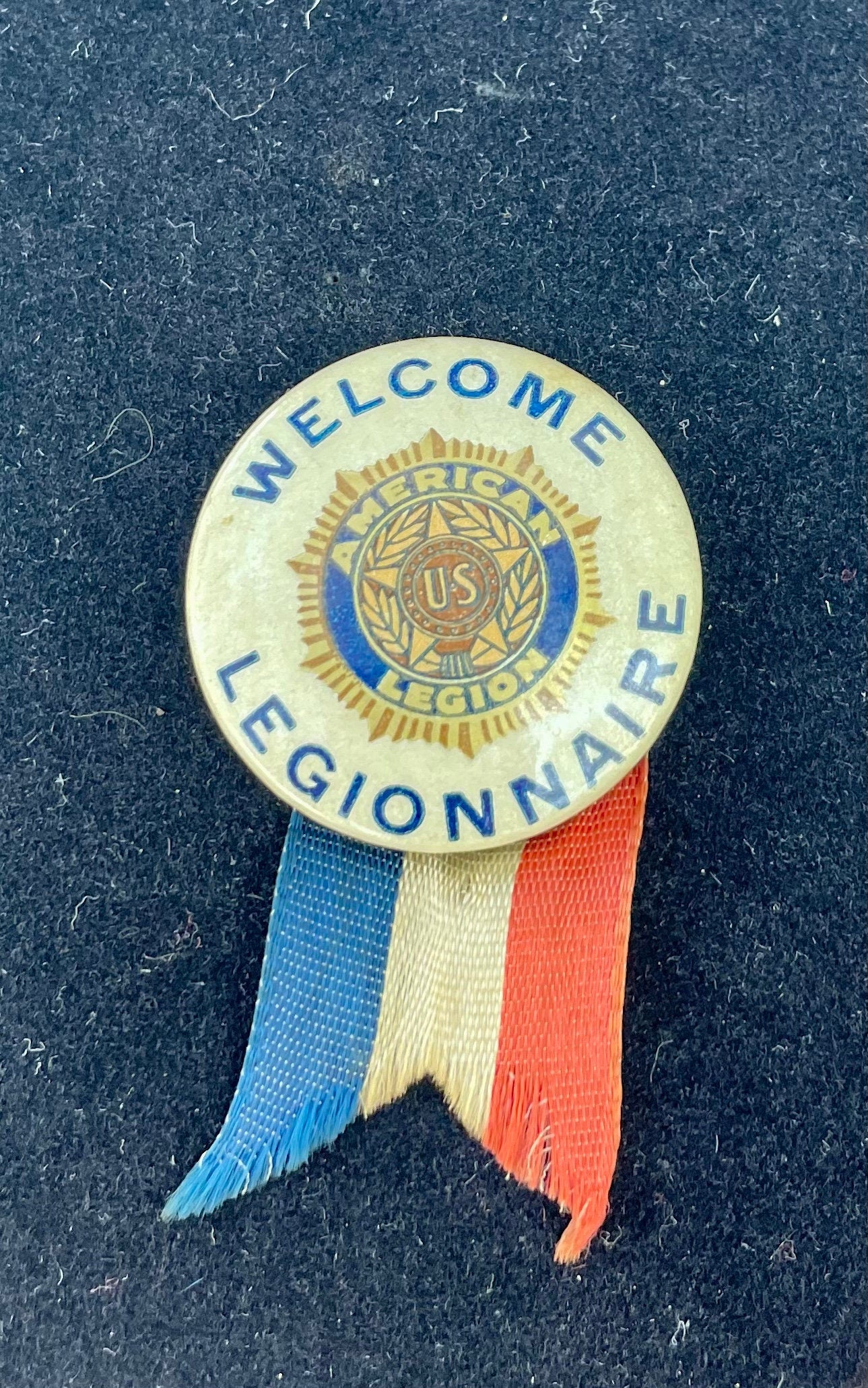 Vintage Welcome American Legion Legionaries Ceremony Pushback Pin with Patriotic Ribbon